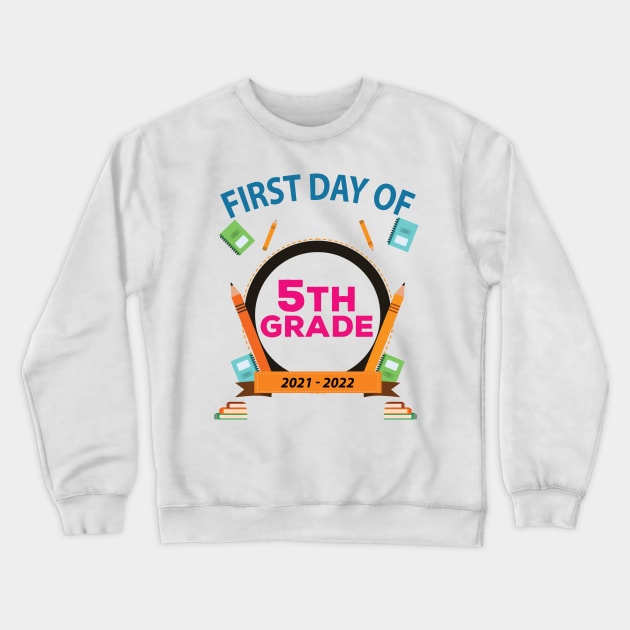 First Day Of 5Th Grade Crewneck Sweatshirt by bougieFire